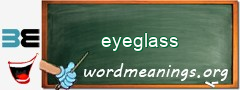 WordMeaning blackboard for eyeglass